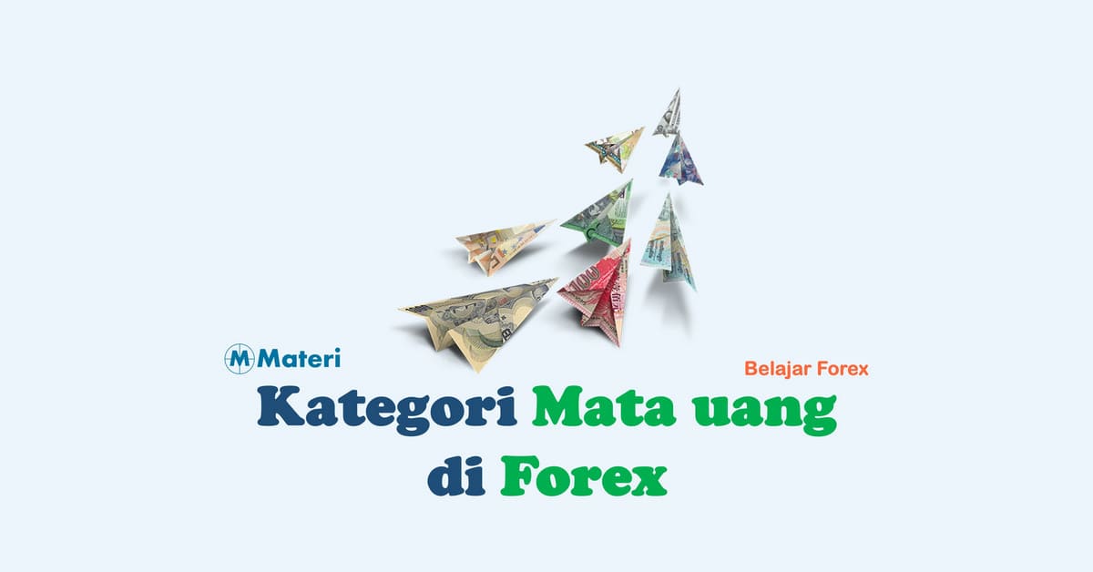 Kategori Mata Uang Forex