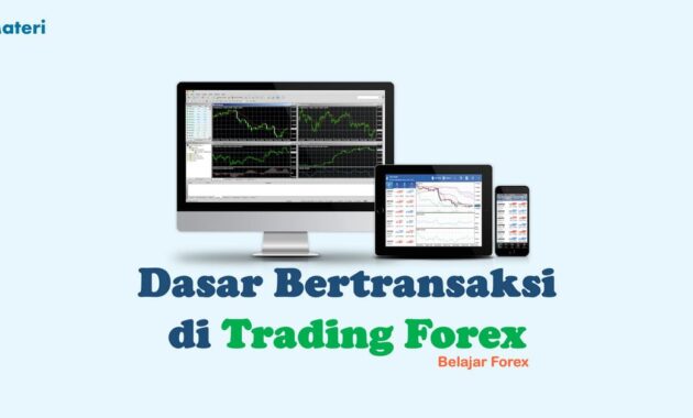 Dasar Bertransaksi di forex