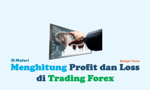 Menghitung Profi Loss Forex