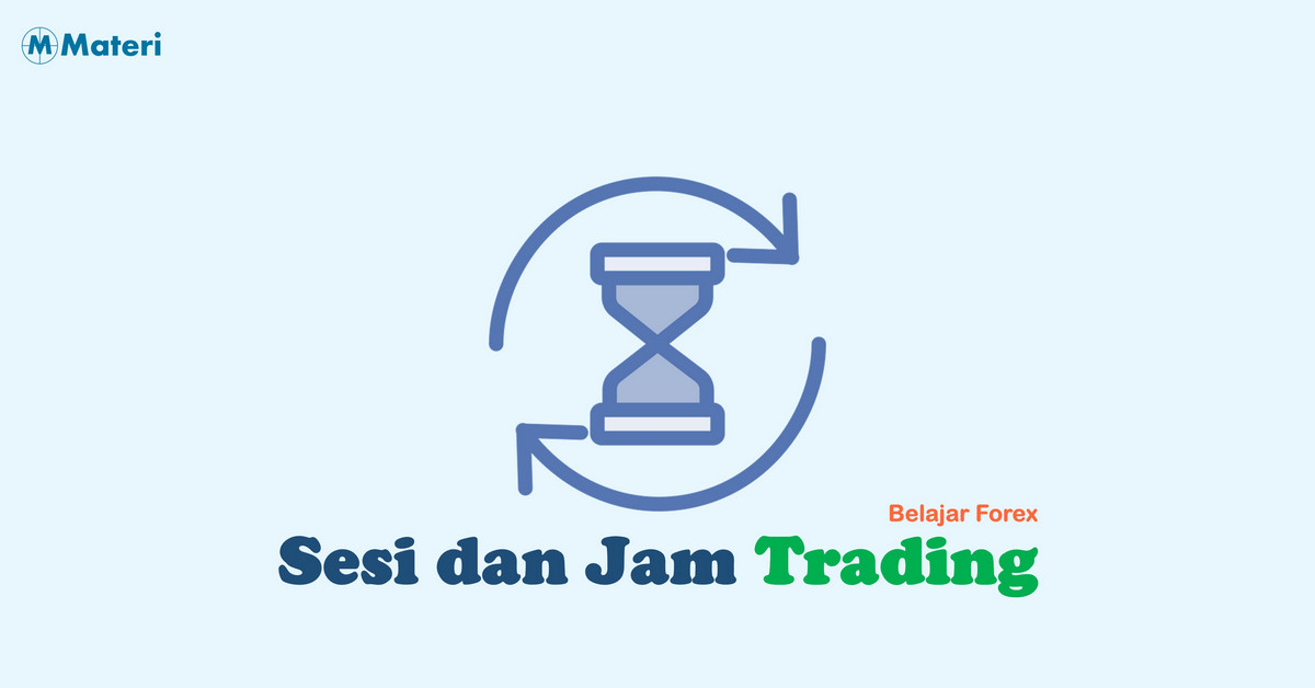 Sesi dan jam trading forex