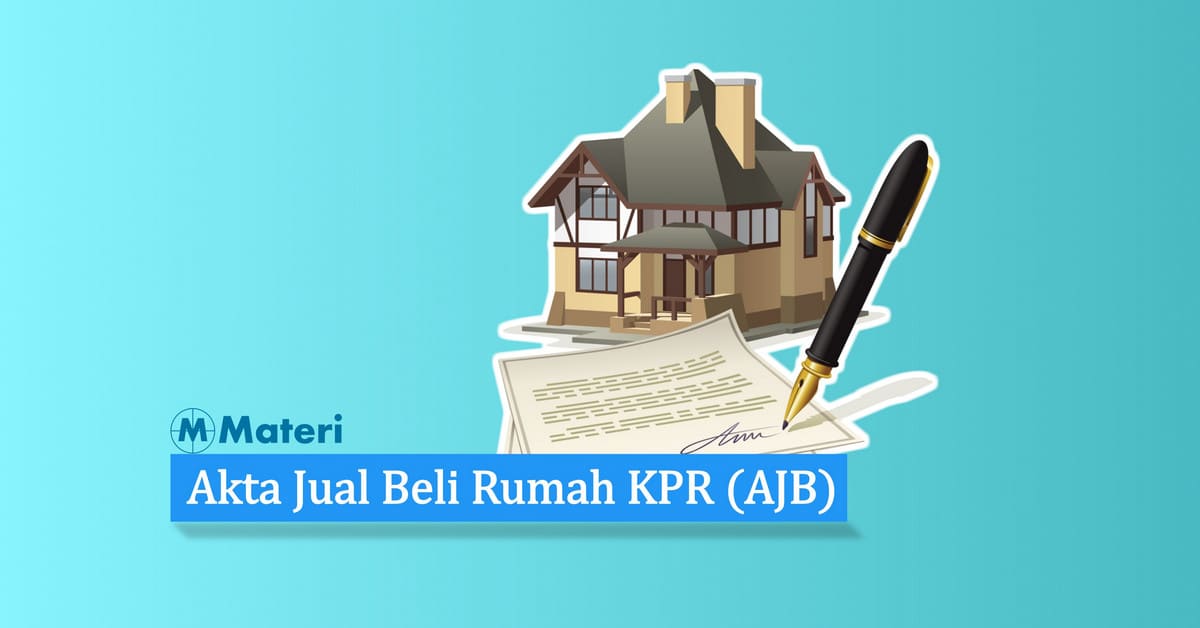 Akta Jual Beli Rumah KPR