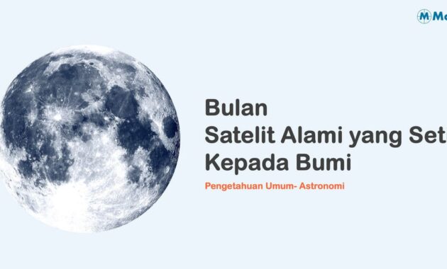 Bulan - Satelit Alami yang Setia Kepada Bumi