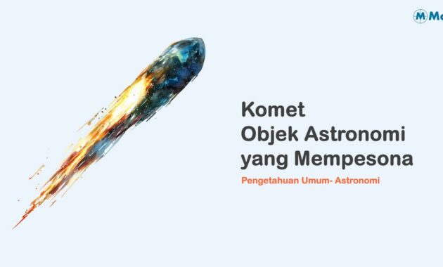 Komet Objek Astronomi yang Mempesona