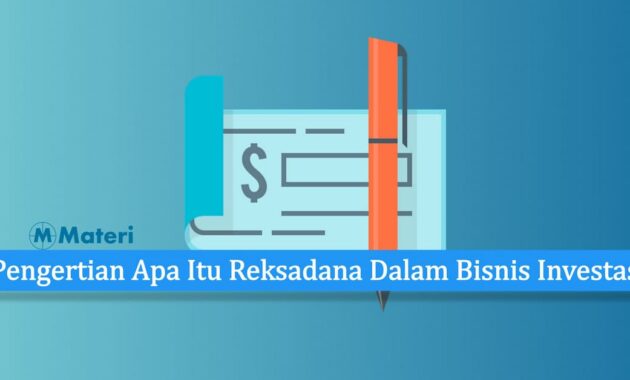 Pengertian Apa Itu Reksadana Dalam Bisnis Investasi