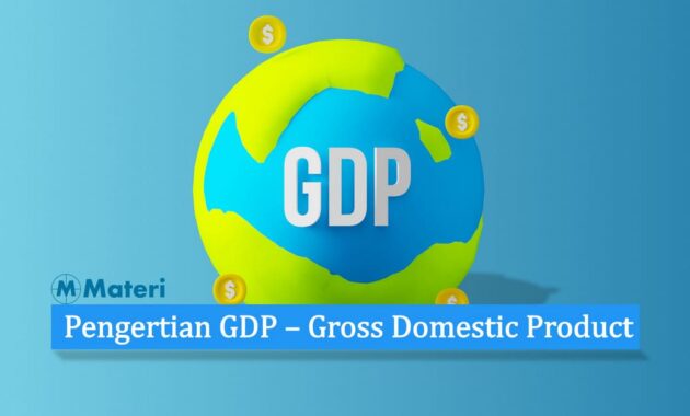 Pengertian GDP – Gross Domestic Product