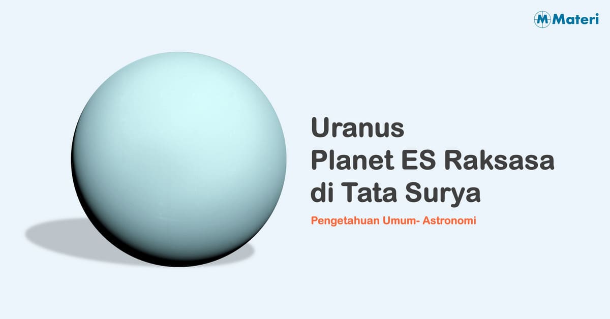 Uranus – Planet ES Raksasa di Tata Surya